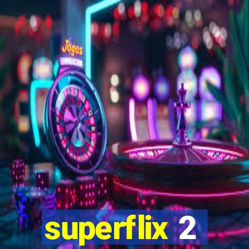 superflix 2